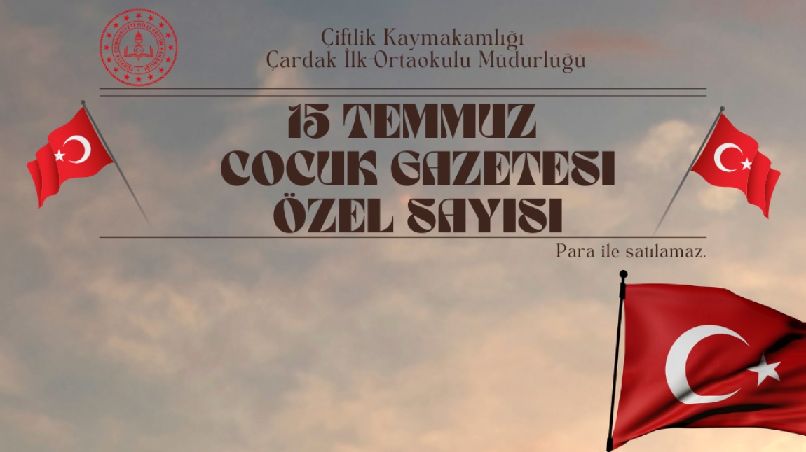 15 Temmuz Çocuk Gazetesi Özel Sayısı