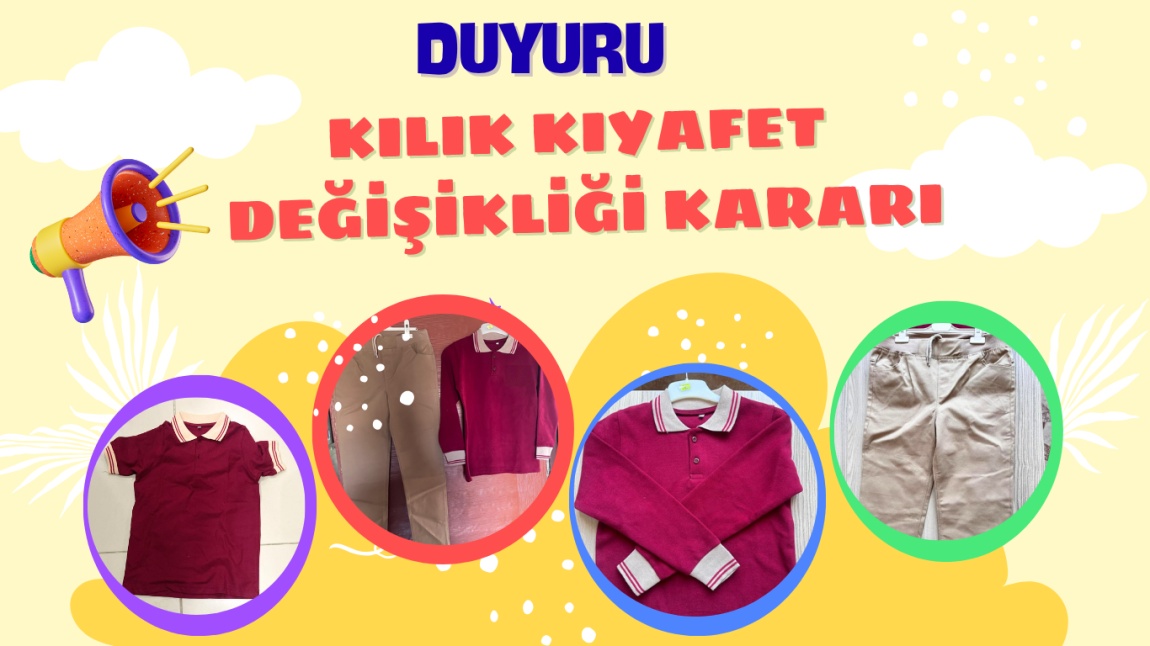 2025 - 2026 Okul Kılık/Kıyafet Değişikliği Kararımız